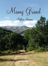 Couverture du livre Mamy Grand - Sylvie Arnoux