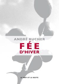 André Bucher - Fée d'hiver