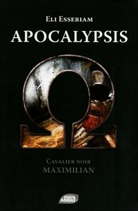 Couverture du livre Apocalypsis : Cavalier noir : Maximilian - Emilie Chazerand