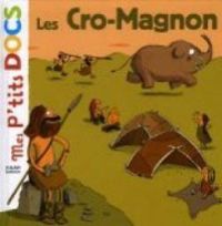 Couverture du livre Les Cro-Magnon - Stephanie Ledu - Magali Le Huche