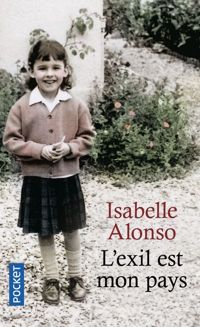 Isabelle Alonso - L'exil est mon pays