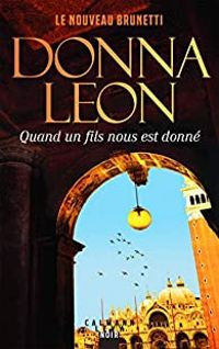 Donna Leon - Une enquête du commissaire Brunetti 