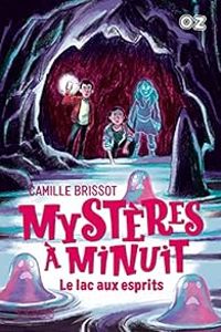 Camille Brissot - Le lac aux esprits