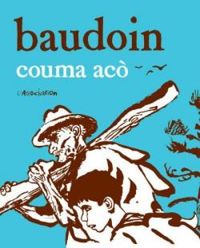 Couverture du livre Couma acò - Edmond Baudoin