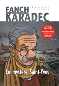 Couverture du livre Fanch karadec, le mystère Saint-Yves - Stephane Heurteau - Sebastien Corbet