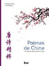 Guillaume Olive - Poèmes de Chine de l'époque dynastique des Tang