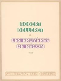 Robert Belleret - Les Bruyères de Bécon