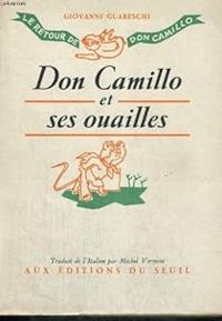 Giovanni Guareschi - Don Camillo et ses ouailles