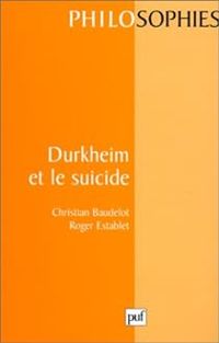 Couverture du livre Durkheim et le suicide - Christian Baudelot - Roger Establet