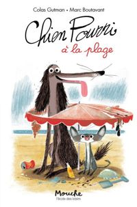 Colas Gutman - Marc Boutavant(Illustrations) - Chien Pourri à la plage