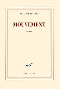 Philippe Sollers - Mouvement