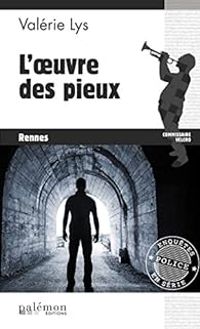 Couverture du livre L'oeuvre des pieux (Rennes) - Valerie Lys