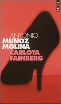 Couverture du livre Carlota Fainberg - Antonio Munoz Molina