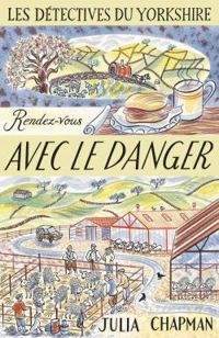 Couverture du livre Rendez-vous avec le danger - Julia Chapman