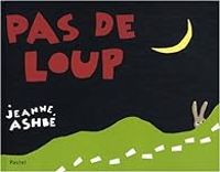 Jeanne Ashbe - Pas de loup