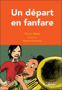 Couverture du livre Un départ en fanfare - Gilles Abier