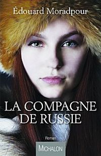 Douard Moradpour - La compagne de Russie