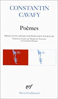 Constantin Cavafis - Constantin Cavafy - Poèmes