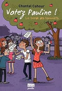 Couverture du livre Votez Pauline ! - Chantal Cahour - Isabelle Maroger