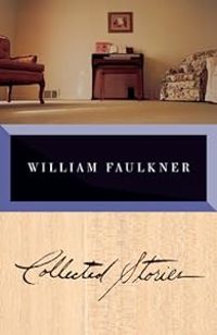 Couverture du livre Collected Stories of William Faulkner - William Faulkner