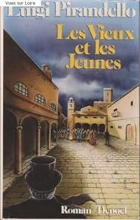 Couverture du livre Les vieux et les jeunes - Luigi Pirandello