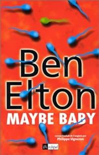 Ben Elton - Maybe Baby