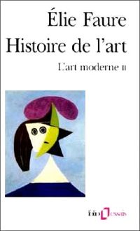 Lie Faure - Histoire de l'art. L'art moderne