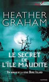 Heather Graham - Le secret de l'île maudite