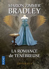 Mercedes Lackey - Marion Zimmer Bradley - La Romance de Ténébreuse