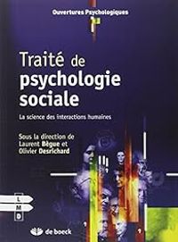 Couverture du livre Traité de psychologie sociale  - Laurent Begue - Olivier Desrichard