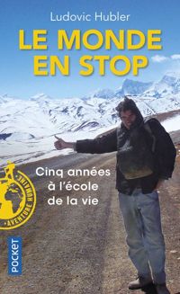 Couverture du livre Le Monde en stop - Ludovic Hubler