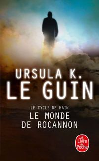 Ursulla Le Guin - Le monde de Rocannon