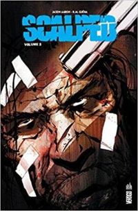 Jason Aaron - Rm Guera - Scalped - Intégrale