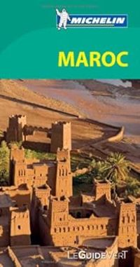 Couverture du livre Guide Vert Maroc - Guide Michelin