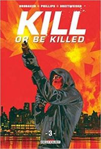 Ed Brubaker - Elizabeth Breitweiser - Kill or be killed