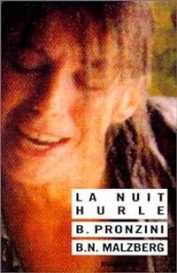 Couverture du livre La Nuit hurle - Bill Pronzini - Barry Norman Malzberg