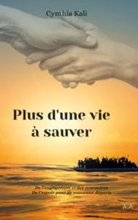 Couverture du livre Plus d'une vie à sauver - Cynthia Kali