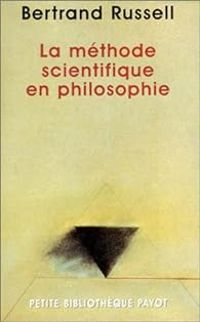 Couverture du livre La Méthode scientifique en philosophie - Bertrand Russell