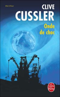 Couverture du livre Onde de choc - Clive Cussler