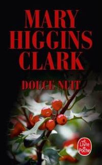 Couverture du livre Douce nuit - Mary Higgins Clark