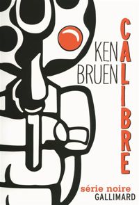 Couverture du livre Calibre - Ken Bruen