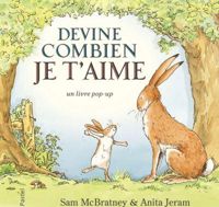 Anita Jeram - Sam Mcbratney - Devine combien je t'aime pop up