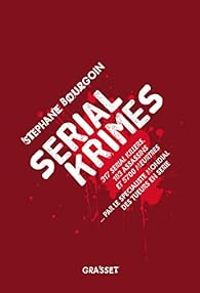 Stephane Bourgoin - Serial Krimes