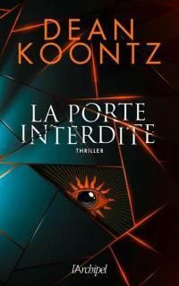 Couverture du livre La porte interdite - Dean Koontz