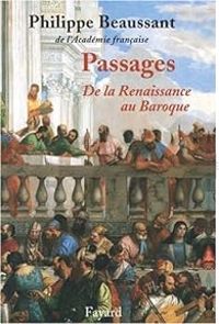 Philippe Beaussant - Passages : De la Renaissance au Baroque 