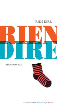 Couverture du livre Rien dire - Bernard Friot