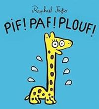 Raphal Fejt - Pif ! Paf ! Plouf !