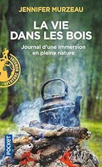 Couverture du livre La vie dans les bois - Jennifer Murzeau