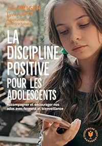 Jane Nelsen - La discipline positive pour les adolescents