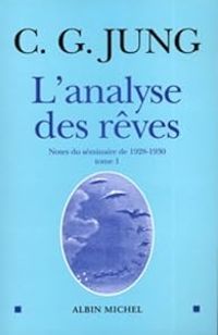 Carl Gustav Jung - L'analyse des rêves 01 